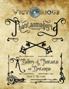 Phantasmagoria: A Gallery of the Fantastic and Grotesque by Mike Stewart